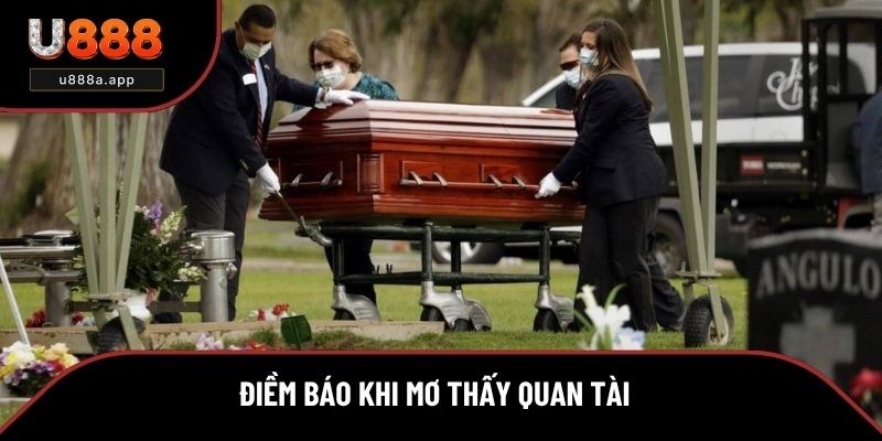 Điềm báo các giấc mơ thấy quan tài 