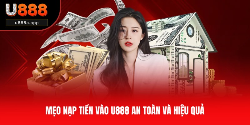 Kinh nghiệm nạp tiền vào ví game trên U888