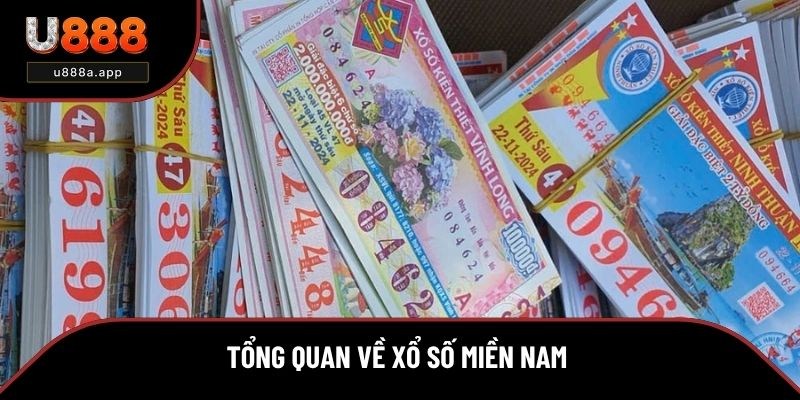 Tổng quan về xổ số miền Nam